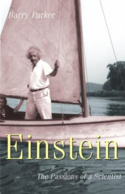 Einstein: The Passions of a Scientist [Hardcover] Parker, Barry