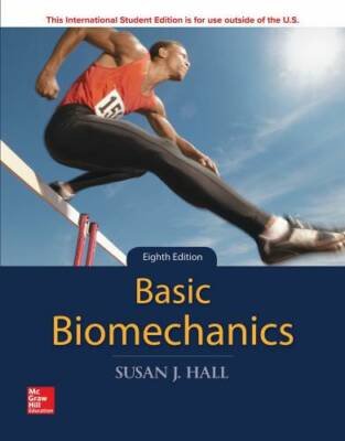 Basic Biomechanics - Paperback By Hall, Susan - GOOD