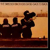 The Brecker Brothers Band ~ Back to Back ~ CD ~ *BRAND NEW* ~ *SEALED*