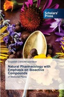 Natural Pharmacology With Emphasis On Bioactive Compounds Of Medicinal Plants