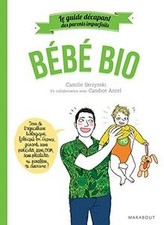 Le guide des parents imparfaits bébé bio de Skrzynski, Cam... | Livre | état bon