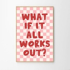 What If It All Works Out Art Canvas Poster, Trendy Wall Art
