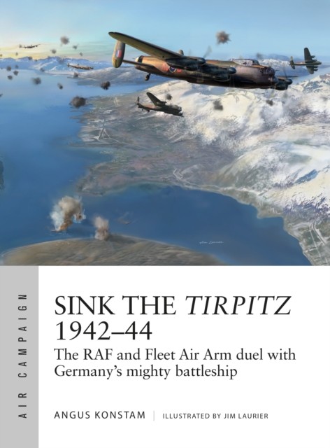 Sink the Tirpitz 194244 by Angus Konstam PAPERBACK 9781472831590 - Image 5