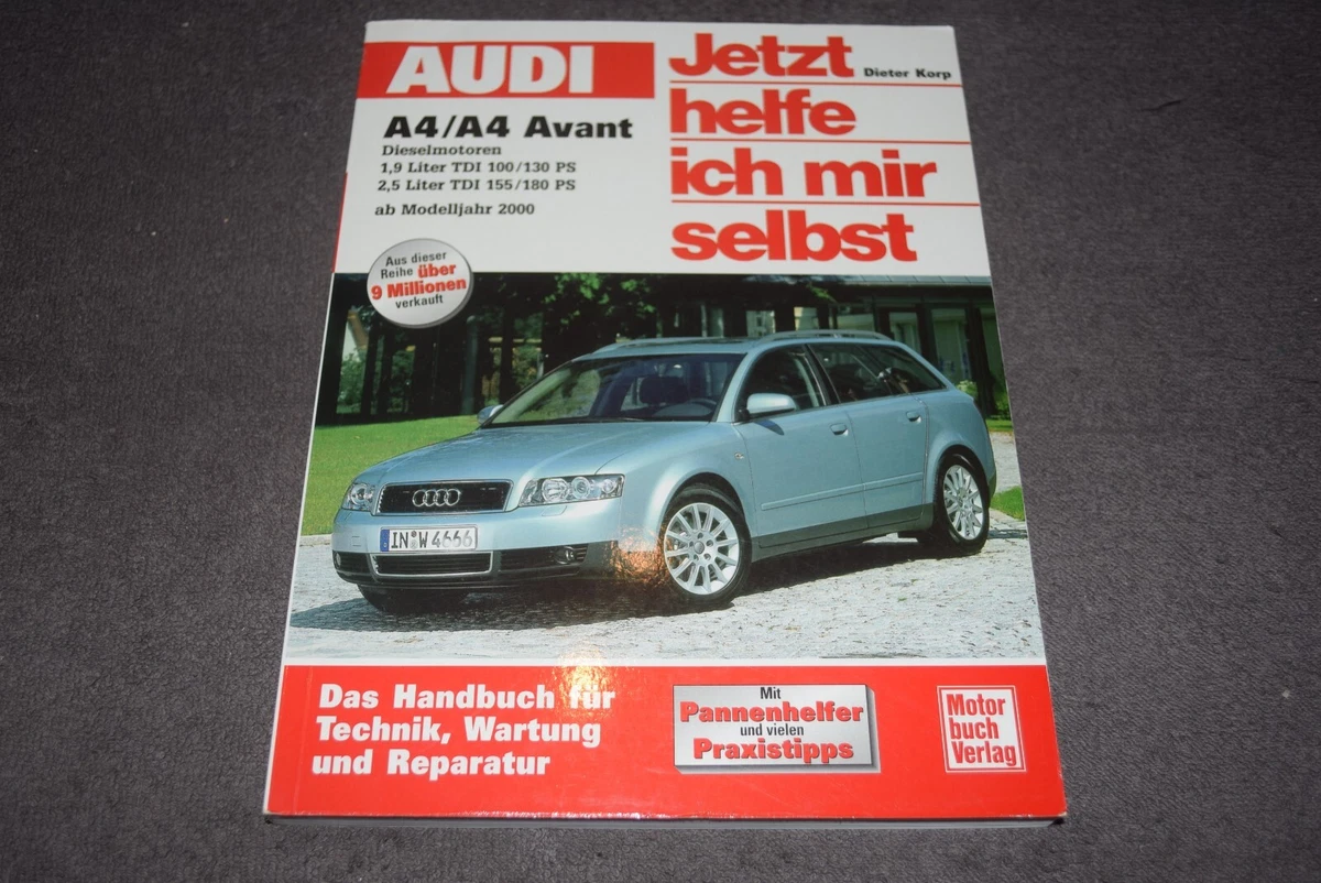 Audi A4 Typ 8E (00-08) 8 Zyl. 4,2l Benzinmotor 344 PS V8 Reparaturanleitung : Audi AG