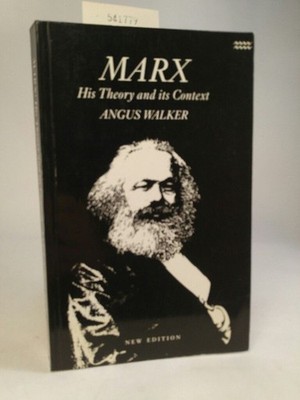 Marx: His Theory and Its Context : Politics As Economics an Introductory and Cri