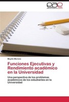 Funciones Ejecutivas Y Rendimiento AcadéMico En La Universidad Mayilin Moreno