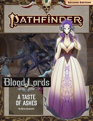 Pathfinder Adventure Path: A Taste of Ashes (Blood Lords 5 of 6) (P2) Paizo NEW