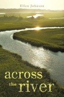 Ellen Johnson | Across The River | Taschenbuch | Englisch (2011) | iUniverse