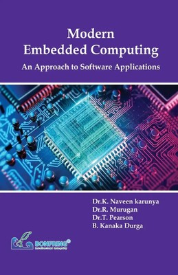 K. Naveen Karunya (u. a.) | Modern Embedded Computing An Approach to Software...