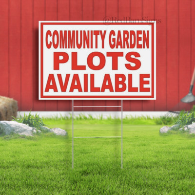 COMMUNITY GARDEN PLOTS AVAILABLE Indoor Outdoor Yard sign with metal stakes