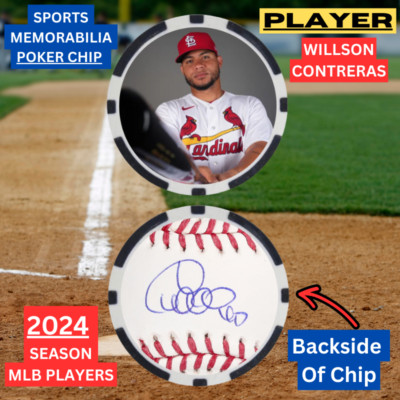 WILLSON CONTRERAS - 2024 MLB PLAYER - POKER CHIP - **SIGNED**