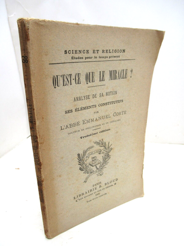 ABBE EMMANUEL COSTE QU'EST-CE QUE LE MIRACLE? 1902 CATHOLICISME PHILOSOPHIE - Picture 1 of 5