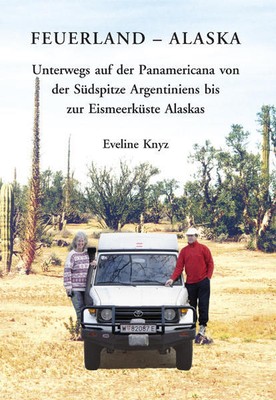 Feuerland - Alaska | Eveline Knyz | deutsch