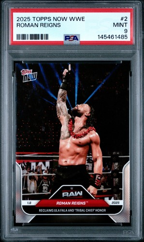 2025 TOPPS NOW WWE #2 ROMAN REIGNS PSA 9