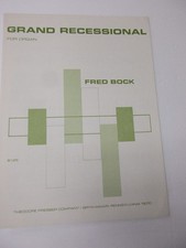 Fred Bock Grand Recessional for Organ Sheet Music Theodore Presser Company