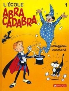 Lécole Abracadabra. Vol. 1. LEcole Abracadabra  | Buch | Zustand akzeptabel