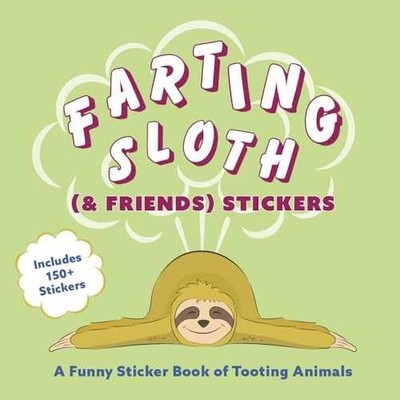 Farting Sloth (& Friends) - Paperback, by Ulysses Press Editors - Very Good
