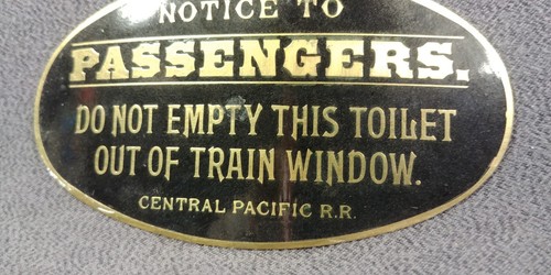 CPRR Brass Railroad Sign Central Pacific Passengers Do Not Empty Toilet Train - Picture 2 of 9