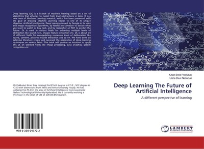 Deep Learning The Future of Artificial Intelligence Kiran Sree Pokkuluri