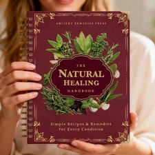 The Natural Healing Handbook, Spiral-Bound Guide for Herbal Remedies and Natural