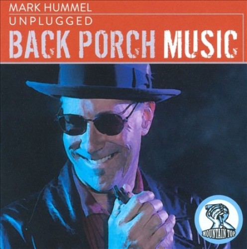 Unplugged: Back Porch Music by Mark Hummel