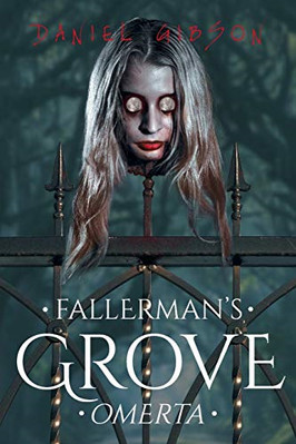 Fallerman's Grove Omerta -  NEW Daniel Gibson 2018
