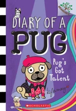 Pug's Got Talent: A Branches Book (Diary of a Pug #4) (4) - VERY GOOD