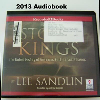 Lee Sandlin: Storm Kings Untold Tornado Chasers Funnel Clouds Weather History