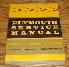 1957 1958 1959 Plymouth Service Shop Manual 57 58 59 Belvedere Plaza Savoy