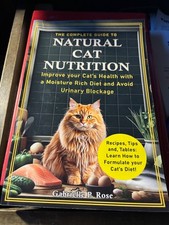 The Complete Guide to Natural Cat Nutrition: Improve your Cat’s Health used book