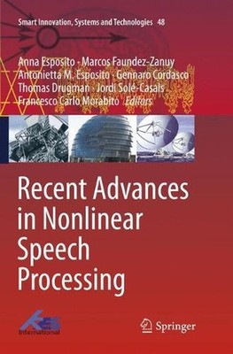Recent Advances in Nonlinear Speech Processing by Anna Esposito (English) Paperb