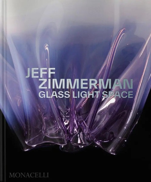 Jeff Zimmerman | Glass Light Space | Zimmerman | Englisch | Buch | 216 S. | 2025-image