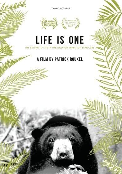Life is One: The Return to Life in the Wild for 3 Sun Bear Cubs (DVD) Peter Egan