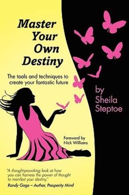 Master Your Own Destiny: The Tools And Techniques To Create ...