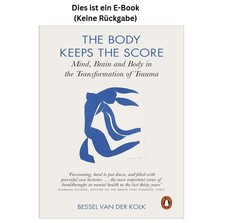 Bessel van der Kolk The Body Keeps the Score:...