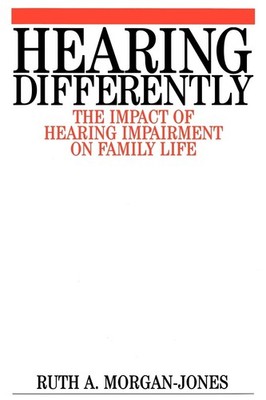 Hearing Differently: The Impact of Hearing Impairment on Famil...