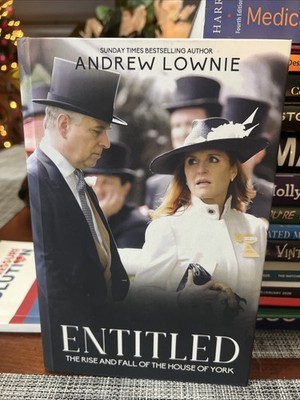 Entitled The Ascension and Decline of the York Dynasty By Andrew Lownie
