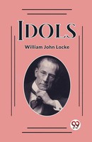 William John Locke | Idols | Taschenbuch | Englisch (2024) | Double 9 Books