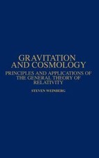 Gravitation and Cosmology Steven Weinberg 197...