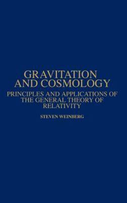 Gravitation and Cosmology Steven Weinberg 1972 Hardcover Physics Relativity