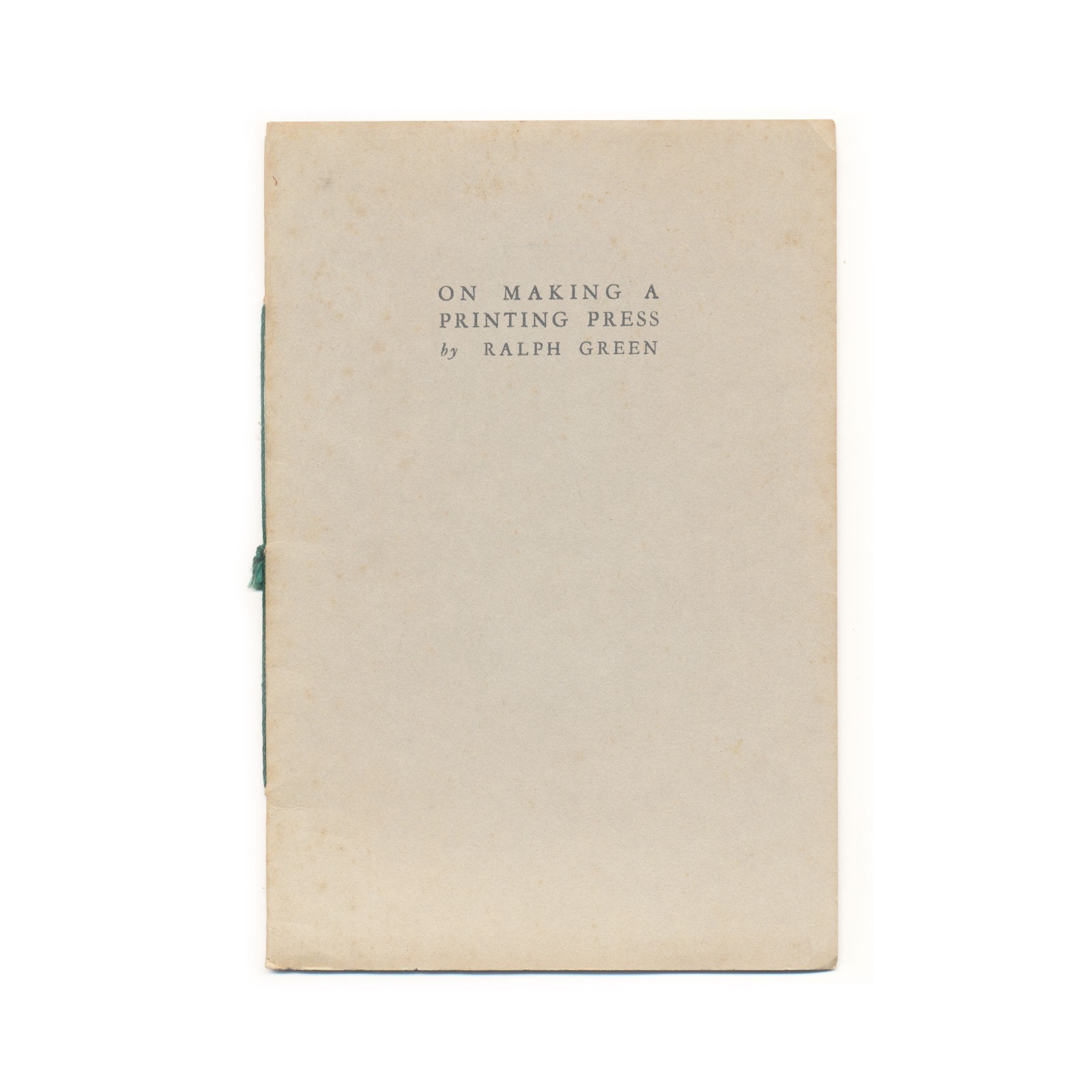 On Making A Printing Press - signed self-published pamphlet from 1955