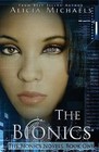 The Bionics by Alicia Michaels (Paperback / softback, 2015)