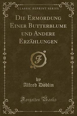Die Ermordung einer Butterblume und Andere Erzhlun
