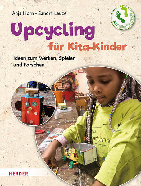 Upcycling mit Kita-Kindern | Anja Horn, Sandra Leuze | 2023 | deutsch