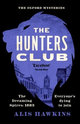 The Hunters Club by Alis Hawkins (Hardback Book)