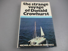 The Strange Voyage of Donald Crowhurst - Nicholas Tomalin & Ron Hall 1970 HC