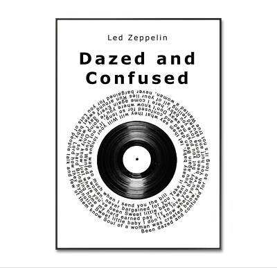 Dazed And Confused Print, Led Zeppelin Poster, A4 Vinyl Text Poster 