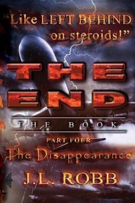 The End: The Book : Part Four :  The Disappearance - Paperback - GOOD