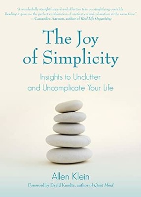 Joy of Simplicity: Insights to Unclutter and Uncomplicate Your Buch TMA Press