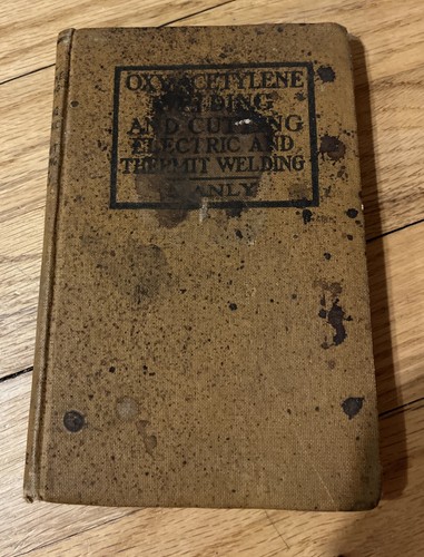 Oxy-Acetylene Welding Manual by H.Manley How to/Training 1919 Antique Book HC - Bild 1 von 14